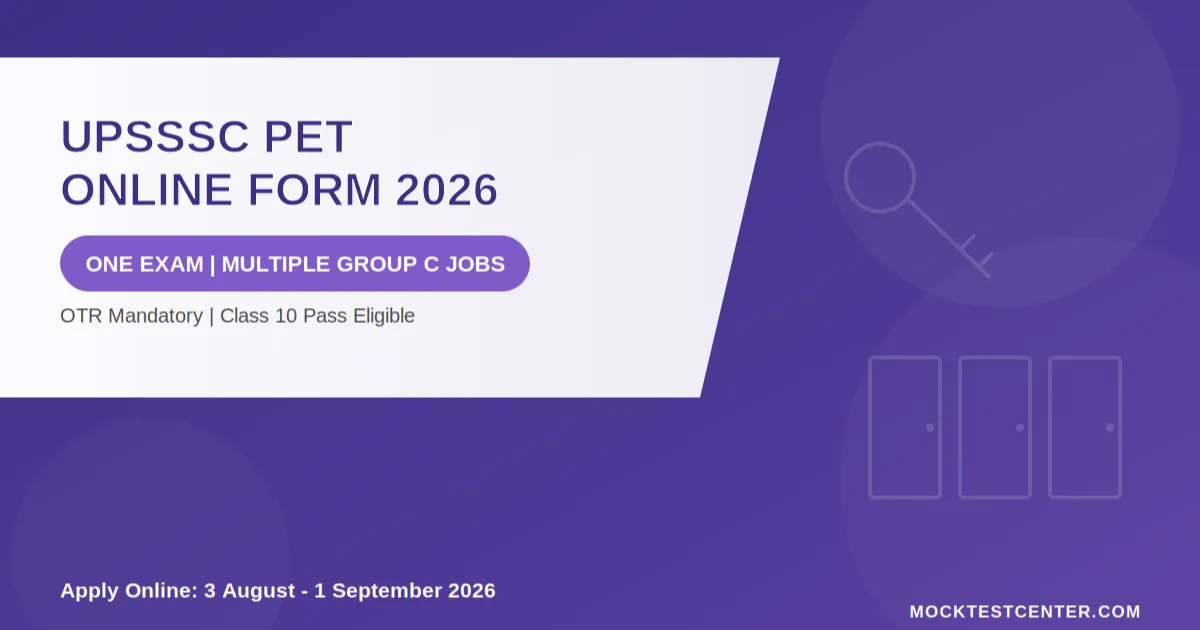 UPSSSC PET Online Form 2026: Apply by 1 Sept
