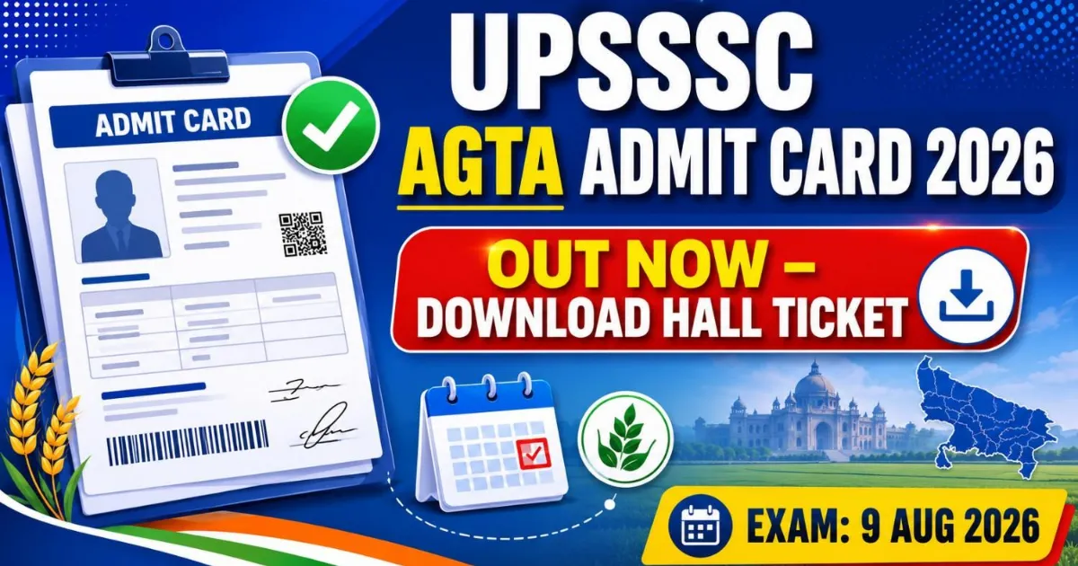 UPSSSC AGTA Admit Card 2026 Out: Download Link Here