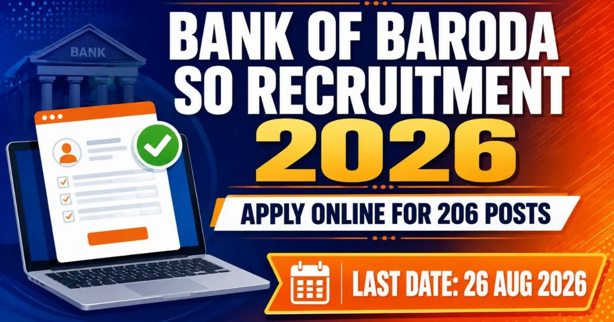 Bank of Baroda SO Recruitment 2026, Apply for 206 Posts
