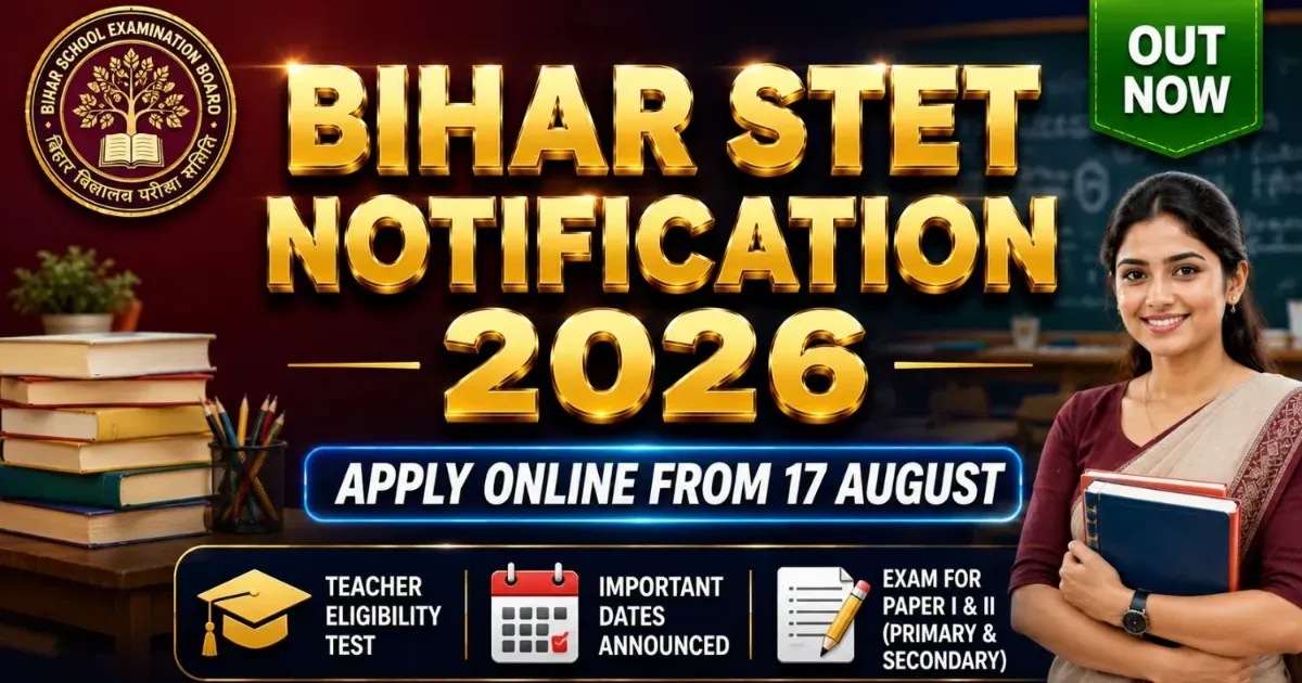Bihar STET Notification 2026 Out: Apply From Aug 17