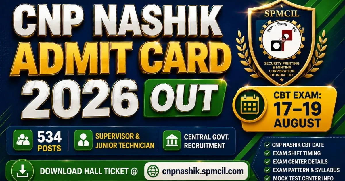 CNP Nashik Admit Card 2026 Out: Download CBT Hall Ticket