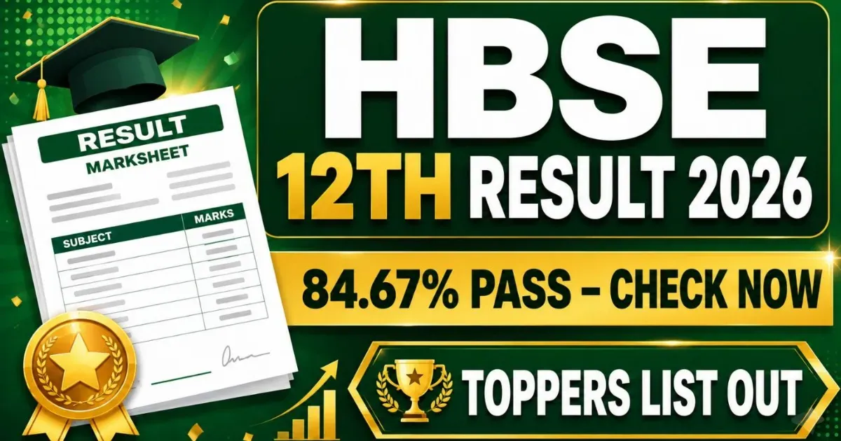 HBSE 12th Result 2026 Out, 84.67% Pass, Check Now
